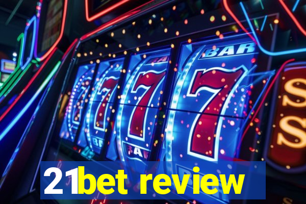 21bet review